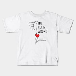 Just Plain Wrong Logo (lighter backgrounds) Kids T-Shirt